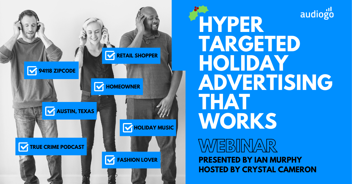 Webinar: Hypertargeted Holiday Advertising that Works