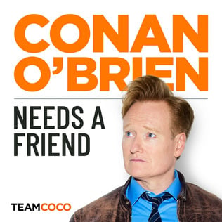 Advertise on Conan O’Brien Needs A Friend podcast with AudioGO