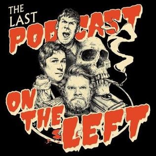 Advertise on “Last Podcast On The Left”