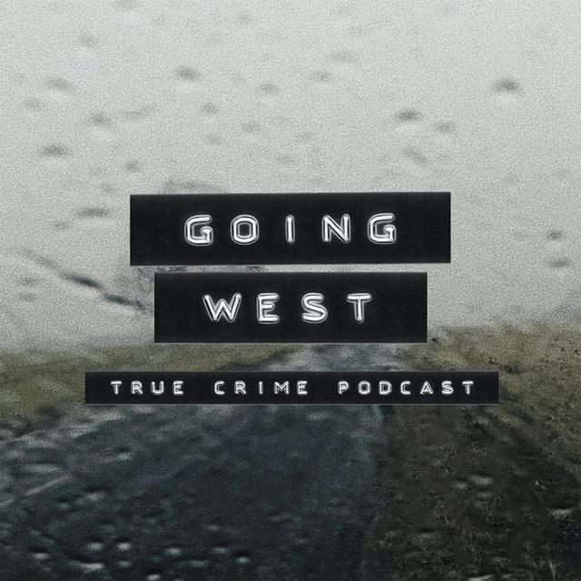 Advertise on Going West: True Crime with AudioGO