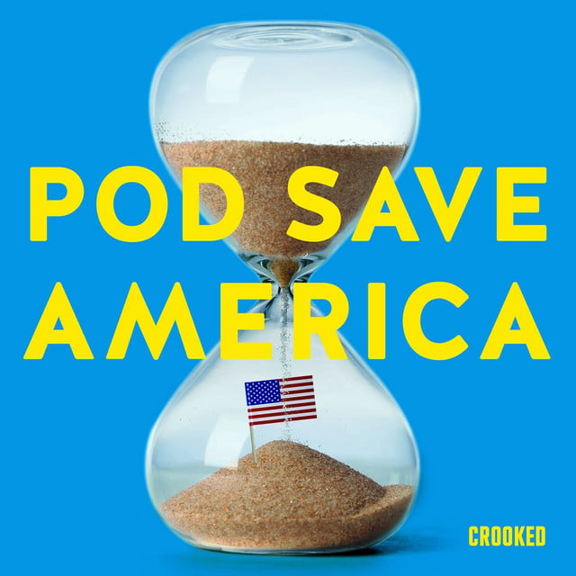 Advertise on “Pod Save America Podcast”